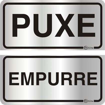 2 PLACAS SINALIZADORA ADESIVA EM ALUMINIO 1 PUXE E 1 EMPURRE 