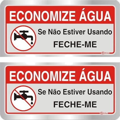 2 PLACAS SINALIZADORA ADESIVA EM ALUMINIO ECONOMIZE AGUA