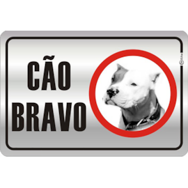 PLACA ADESIVA EM ALUMINIO CÃO BRAVO  PLACA ADESIVA EM ALUMINIO CÃO BRAVO