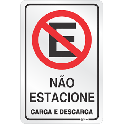 PLACA ADESIVA EM ALUMINIO NÃO ESTACIONE CARGA E DESCARGA