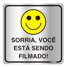 PLACA ADESIVA EM ALUMINIO SORRIA VOCE ESTA SENDO FILMADO