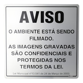 PLACA AVISO O AMBIENTE ESTA SENDO FILMADO LEI 16X16 CM